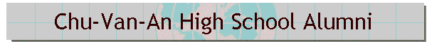 Chu-Van-An High School Alumni